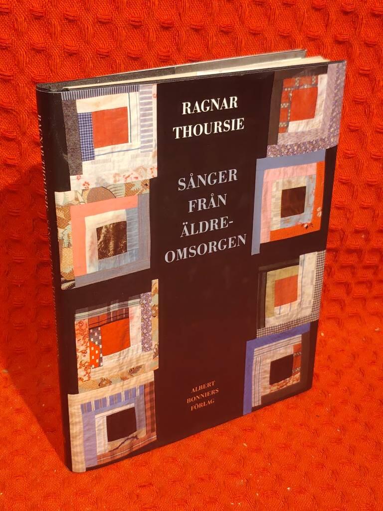 Sånger från äldreomsorgen av Ragnar Thoursie - omslag