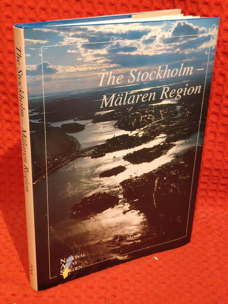 National atlas of Sweden : The Stockholm - Mälaren region av Ulf Sporrong - omslag