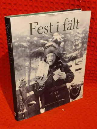 Nilsson, Sture/Fest i fält : menyer från krigshistoriens skådeplatser av Sture Nilsson - omslag