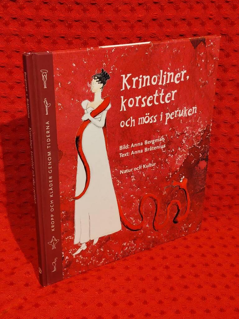 Krinoliner, korsetter och möss i peruken : [kropp och kläder genom tiderna] av Anna Bergman Jurell - omslag