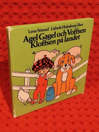 Agel Gagel och Voffsen Kloffsen på landet av Lena Stiessel - omslag