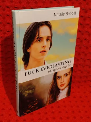 Tuck everlasting : En saga om evigt liv av Natalie Babbitt - omslag