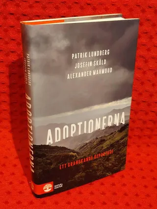 Adoptionerna : ett granskande reportage av Patrik Lundberg - omslag