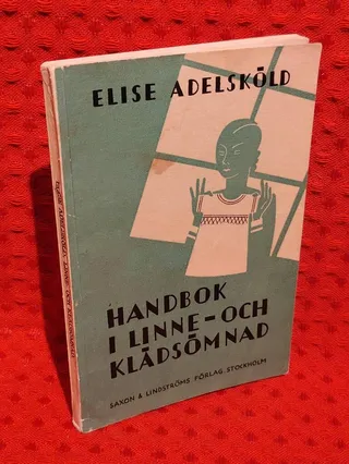 Handbok i linne- och klädsömnad av Elise Adelsköld - omslag