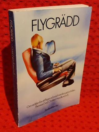 Flygrädd : Om rädslan för att flyga och vad man kan göra åt den av Siw Bäckström - omslag
