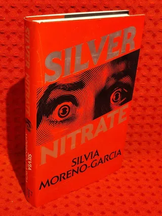Silver nitrate av Silvia Moreno-Garcia - omslag