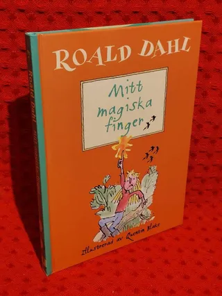 Mitt magiska finger av Roald Dahl - omslag
