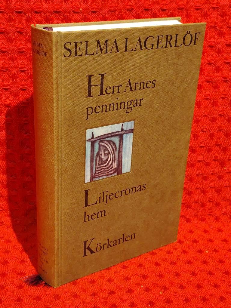 Herr Arnes penningar : Liljecronas hem ; Körkarlen av Selma Lagerlöf - omslag