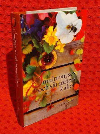 Smultron, sex & sju sorters kakor av Lena Callne - omslag