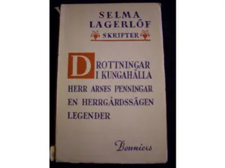 Drottningar i Kungahälla Herr Arnes Penningar En Herrgårdssägen Legender av Selma Lagerlöf - omslag