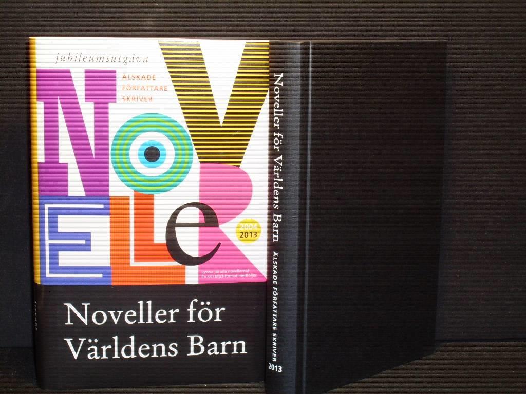 Noveller för Världens Barn 2013, inkl cd i Mp3-format av Jens Lapidus - Sara Lidman - Astrid Lindgren - Barbro L.. - omslag