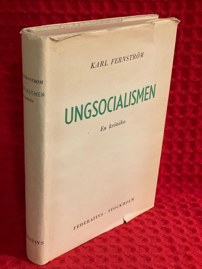 Ungsocialismen - En krönika av Karl Fernström - omslag