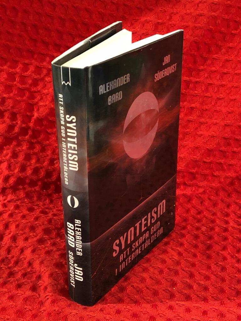 Synteism: att skapa gud i internetåldern av Alexander Bard - omslag