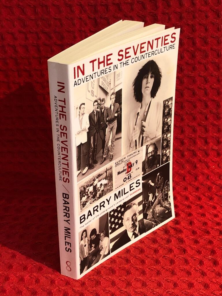 In the seventies: Adventures in the counterculture av Barry Miles - omslag