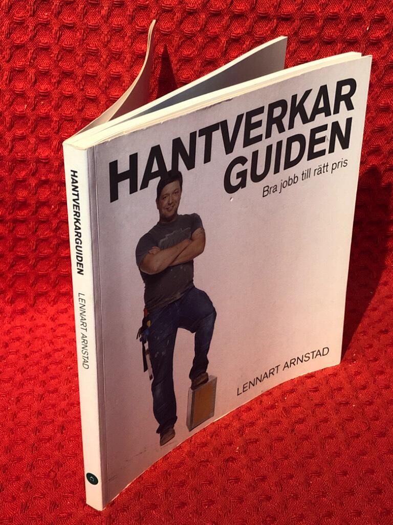 Hantverkarguiden: bra jobb till rätt pris av Lennart Arnstad - omslag