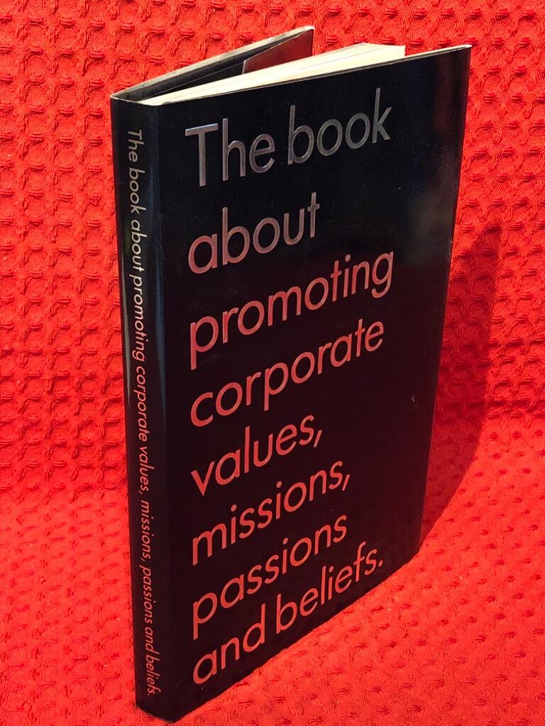 The book about promoting corporate values, missions, passions and beliefs av Ove Pihl - omslag