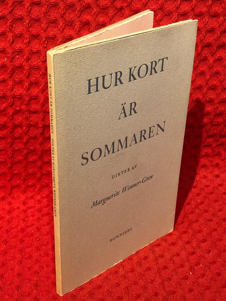 Hur kort är sommaren: Dikter av Marguerite Wenner-Gren - omslag
