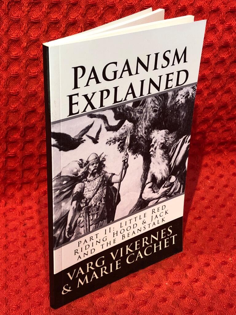 Paganism explained - Part II: Little Red Riding Hood & Jack and the beanstalk av Varg Vikernes - omslag