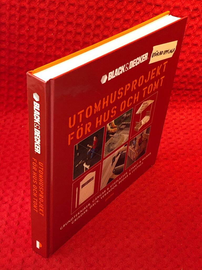 Utomhusprojekt för hus och tomt : Grundtekniker, gångar & uteplatser, staket & murar, grindar, däck, verandor, bodar & lusthus av Stig Linnell - omslag
