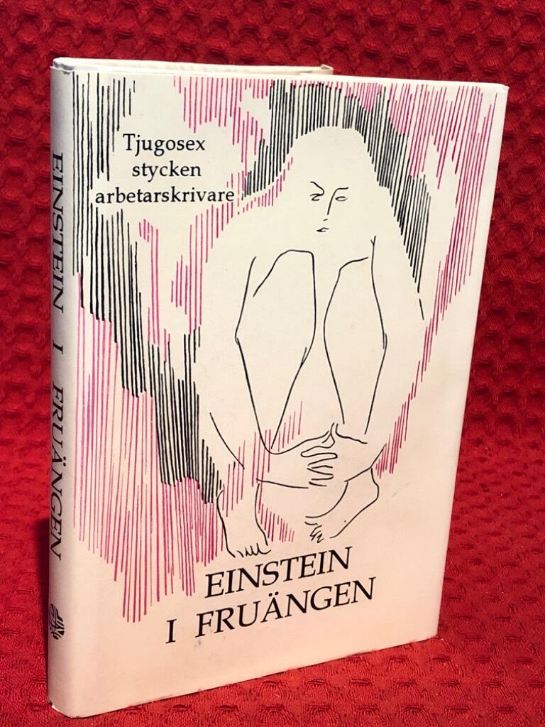 Einstein i Fruängen : tjugosex stycken arbetarskrivare av Göran Burén - omslag