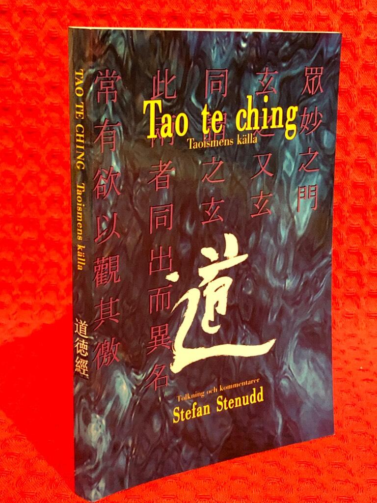 Tao te ching : taoismens källa av Stefan Stenudd - omslag