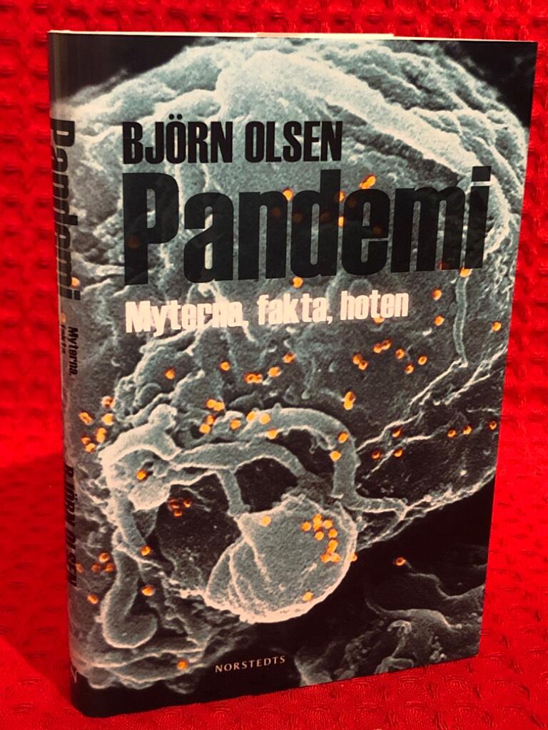 Pandemi : myterna, fakta, hoten av Björn Olsen - omslag