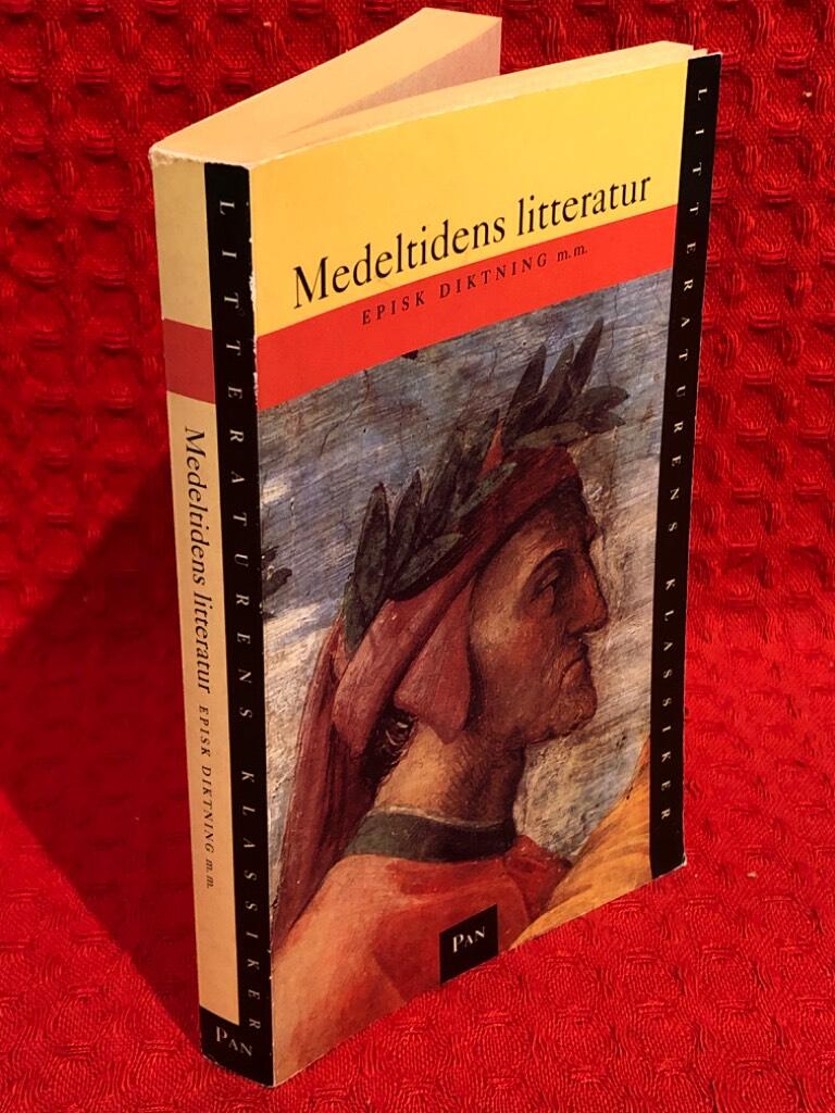 Litteraturens klassiker: Medeltidens litteratur - Episk diktning m m av Karl-Ivar Hildeman - omslag