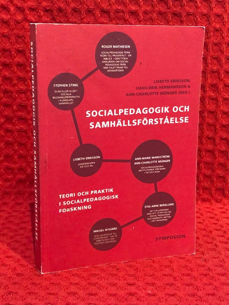 Socialpedagogik och samhällsförståelse : teori och praktik i socialpedagogi av David Wästerfors - omslag