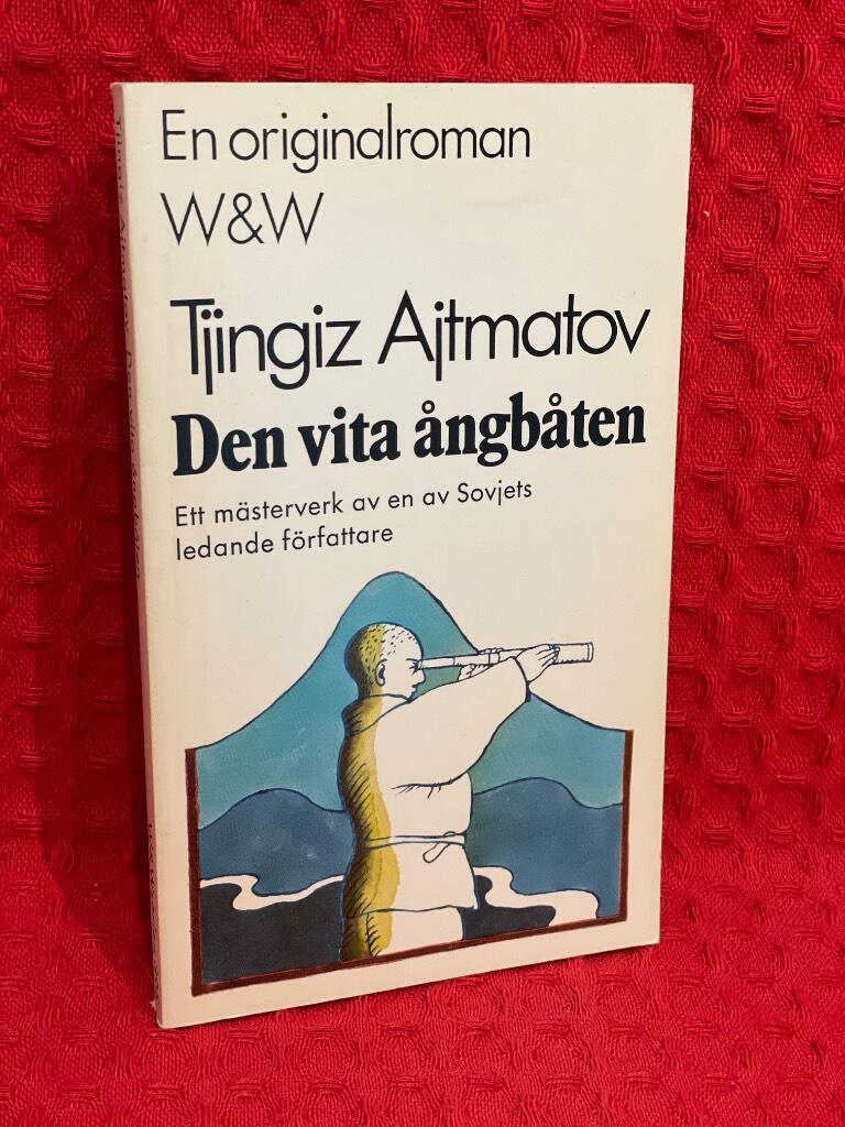 Den vita ångbåten av Čingiz Torekulovič Ajtmatov - omslag