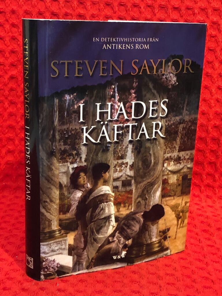 I Hades käftar : en detektivhistoria från antikens Rom av Steven Saylor - omslag