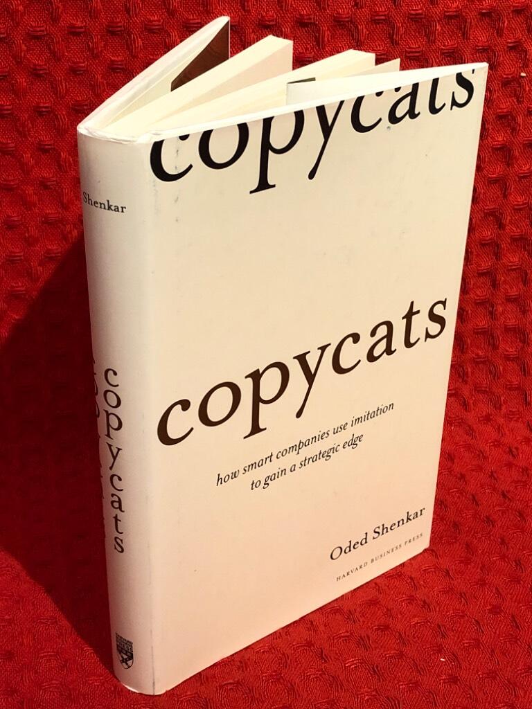 Copycats - how smart companies use imitation to gain a strategic edge av Oded Shenkar - omslag