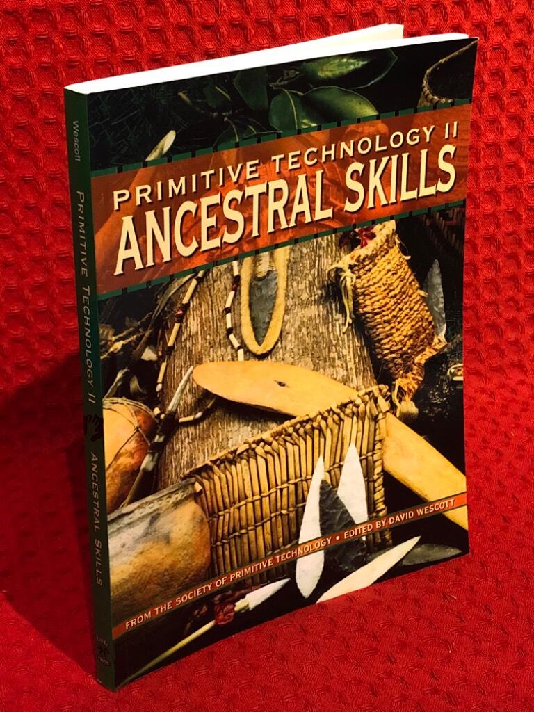 Primitive technology II: Ancestral skills av David Wescott - omslag