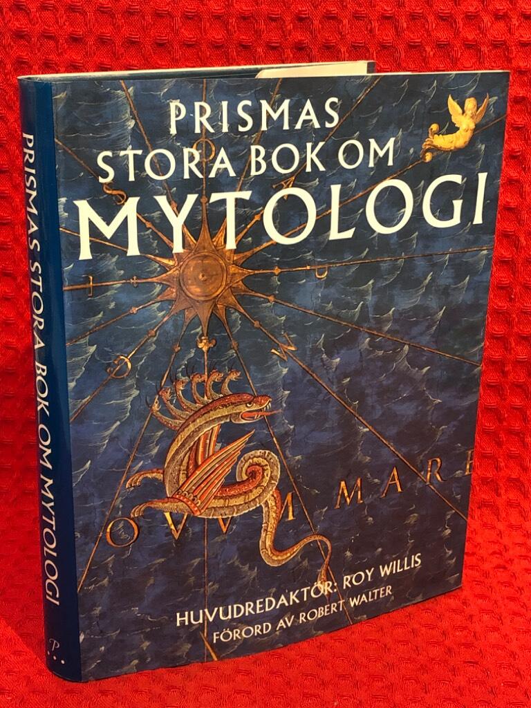 Prismas stora bok om mytologi av Roy Willis - omslag