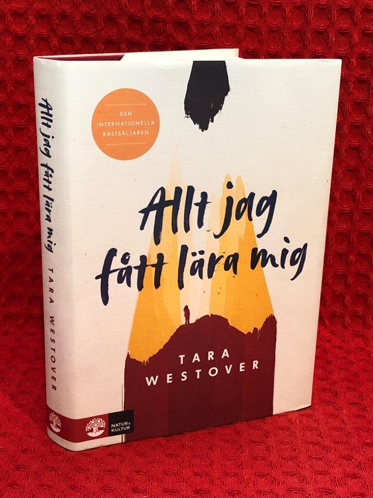 Allt jag fått lära mig av Tara Westover - omslag