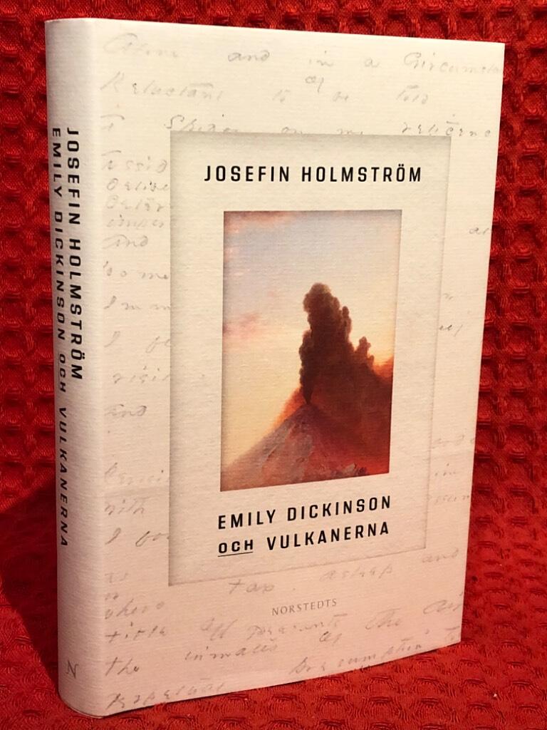 Emily Dickinson och vulkanerna av Josefin Holmström - omslag