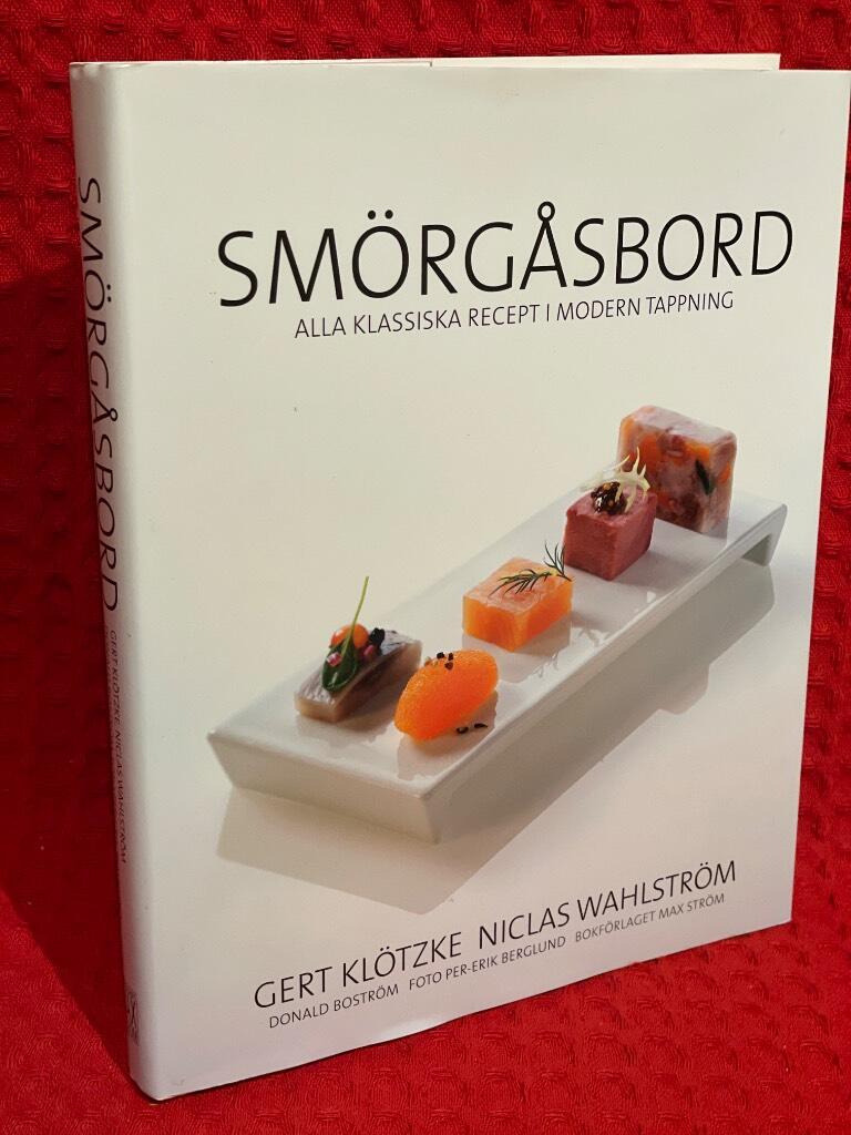 Smörgåsbord : alla klassiska recept i modern tappning av Gert Klötzke - omslag