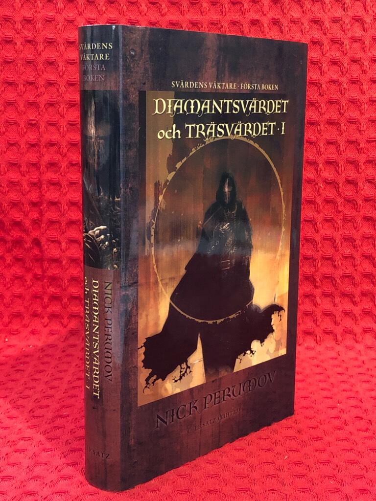 Diamantsvärdet och Träsvärdet: I av Nick Perumov - omslag