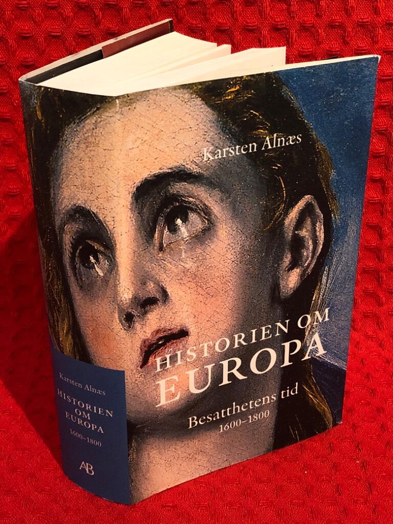 Historien om Europa: Besatthetens tid 1600-1800 av Karsten Alnaes - omslag