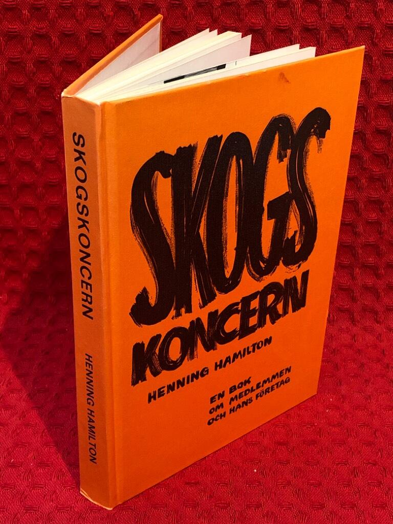 Skogskoncern: En bok om medlemmen och hans företag av Henning Hamilton - omslag