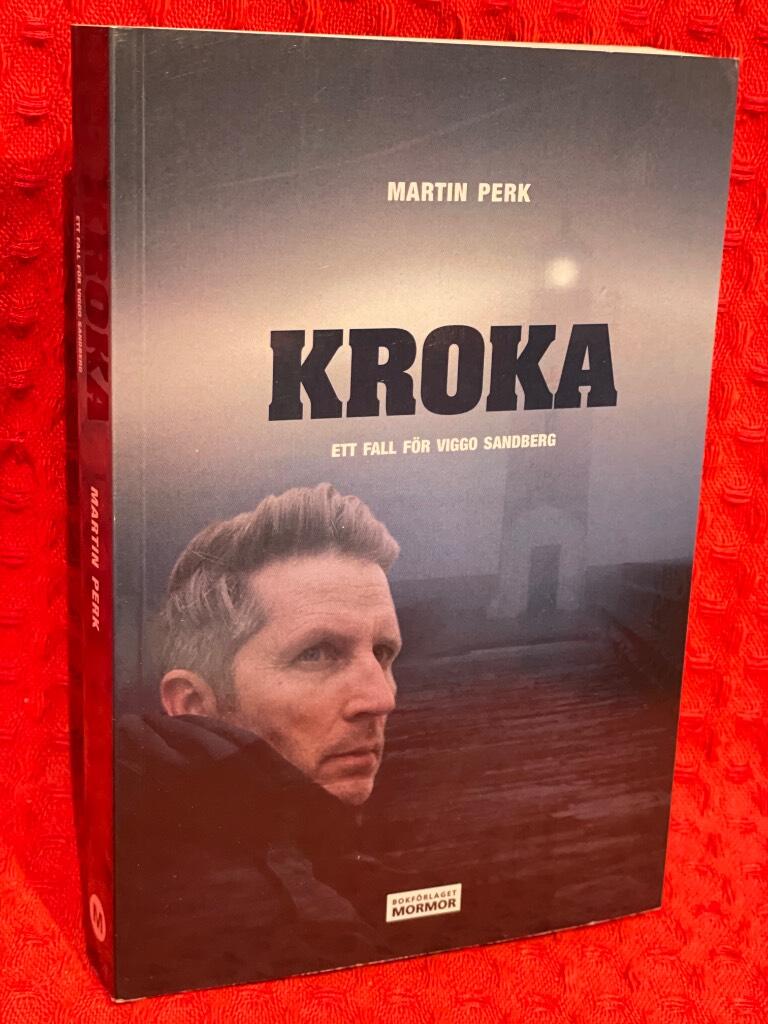 Kroka : ett fall för Viggo Sandberg av Martin Perk - omslag