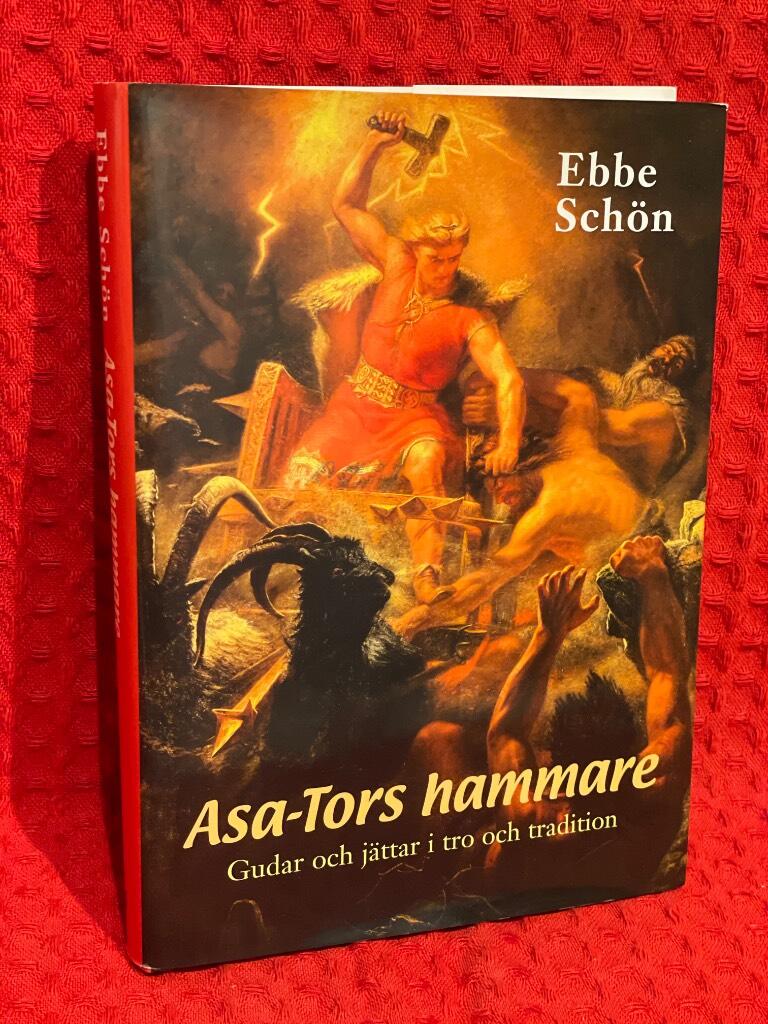 Asa-Tors hammare : gudar och jättar i tro och tradition av Ebbe Schön - omslag