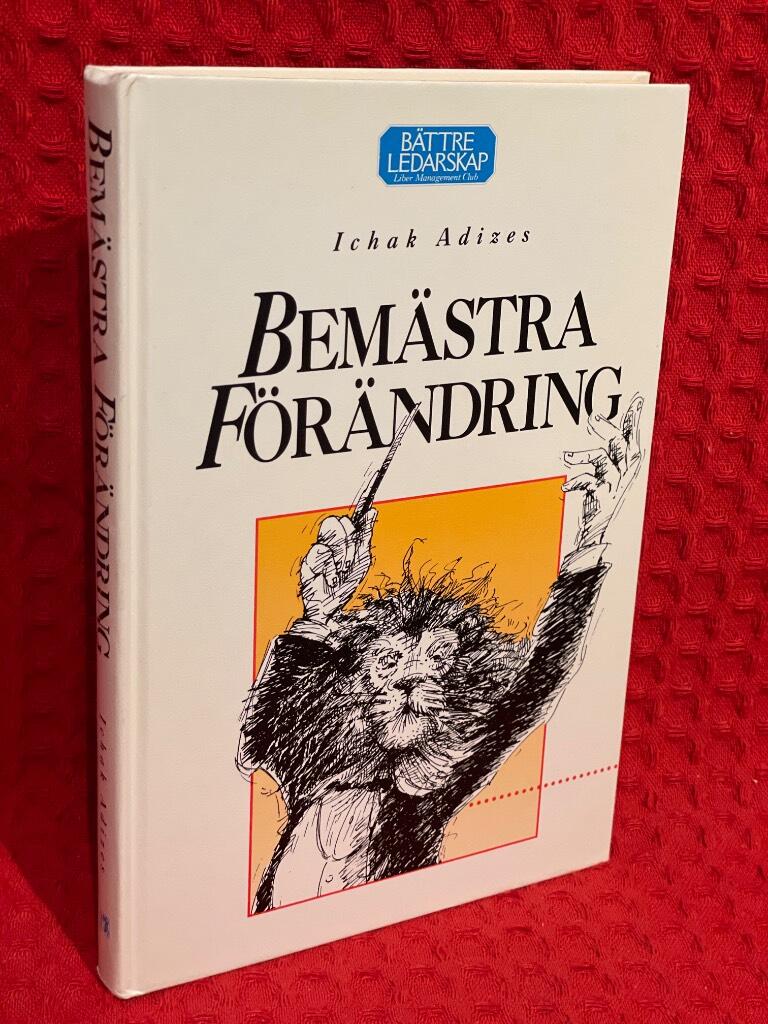 Bemästra förändring av Ichak Adizes - omslag