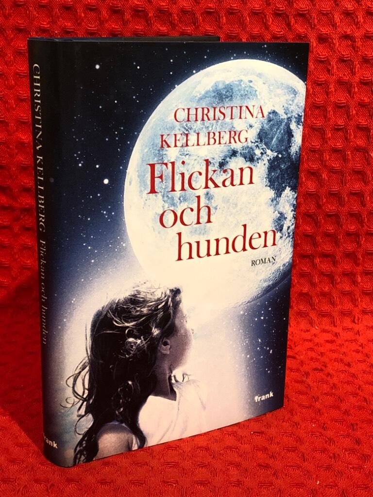 Flickan och hunden av Christina Kellberg - omslag