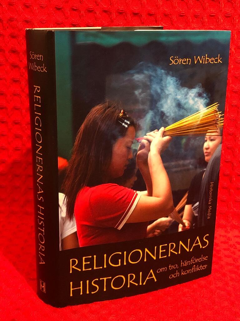 Religionernas historia : om tro, hänförelse och konflikter av Sören Wibeck - omslag