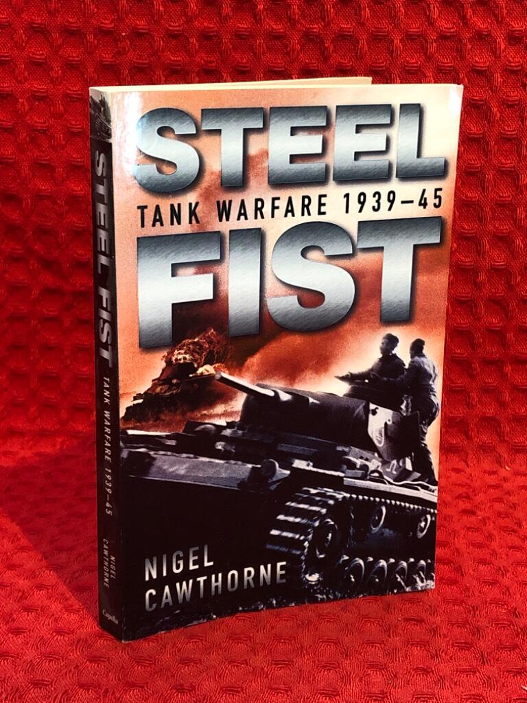 Steel fist : tank warfare 1939-1945 av Nigel Cawthorne - omslag