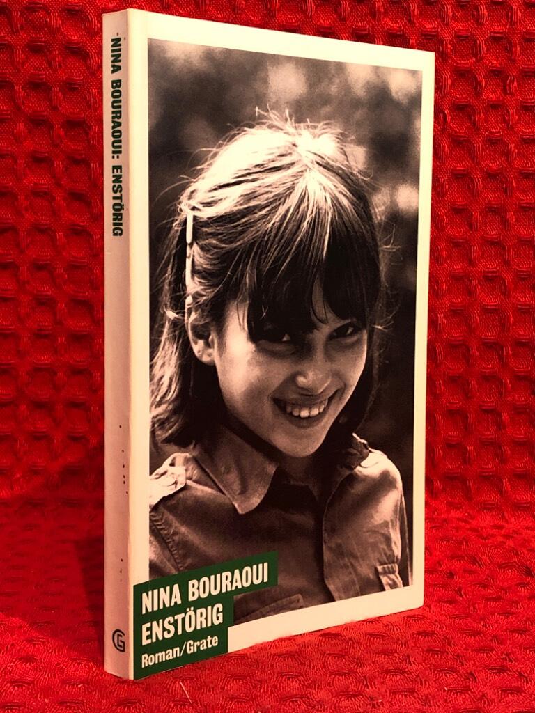 Enstörig av Nina Bouraoui - omslag