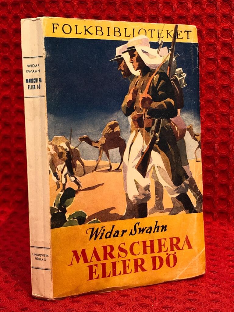 Widar Swahn av Marschera eller dö - omslag