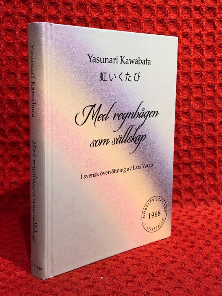 Med regnbågen som sällskap av Yasunari Kawabata - omslag