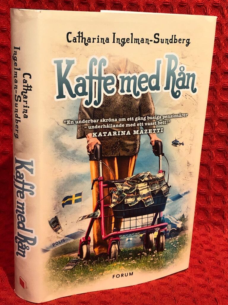 Kaffe med rån av Catharina Ingelman-Sundberg - omslag