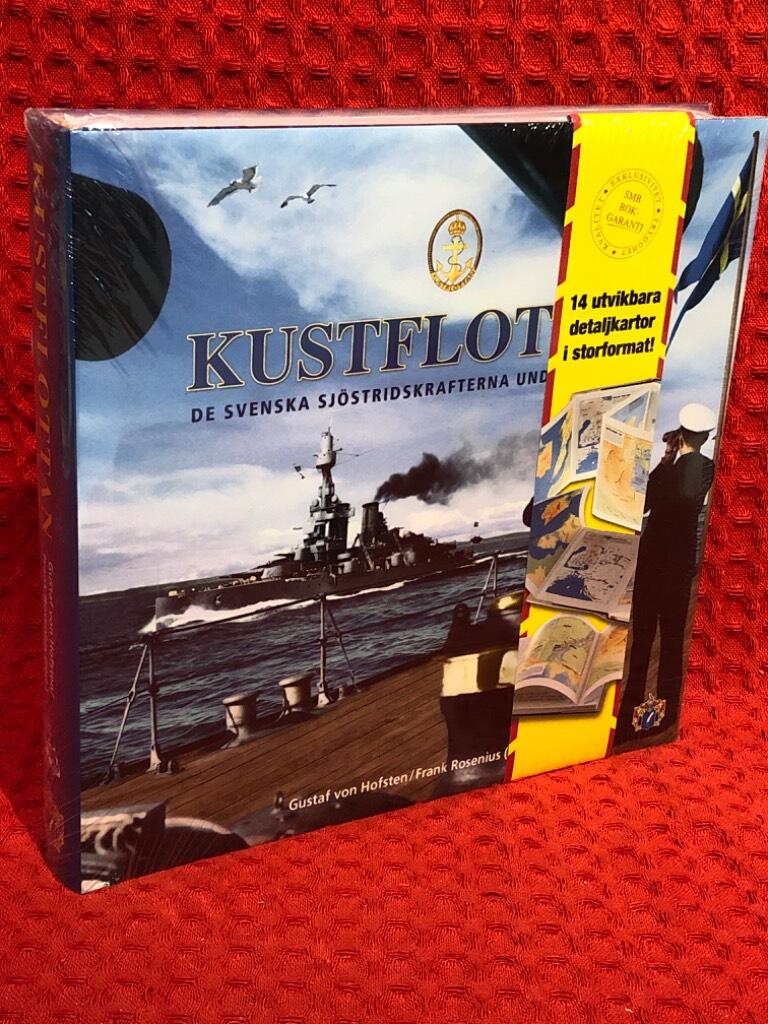Kustflottan : de svenska sjöstridskrafterna under 1900-talet av Gustaf von Hofsten - omslag